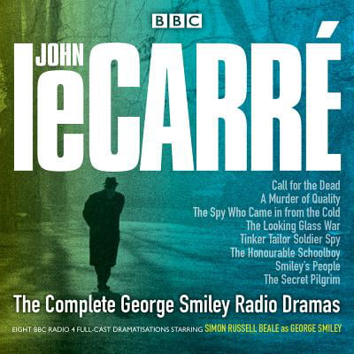 The Complete George Smiley Radio Dramas (Best John Le Carre Audiobook)