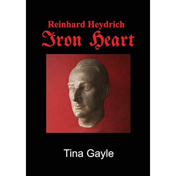 Reinhard Heydrich Iron Heart (Paperback)
