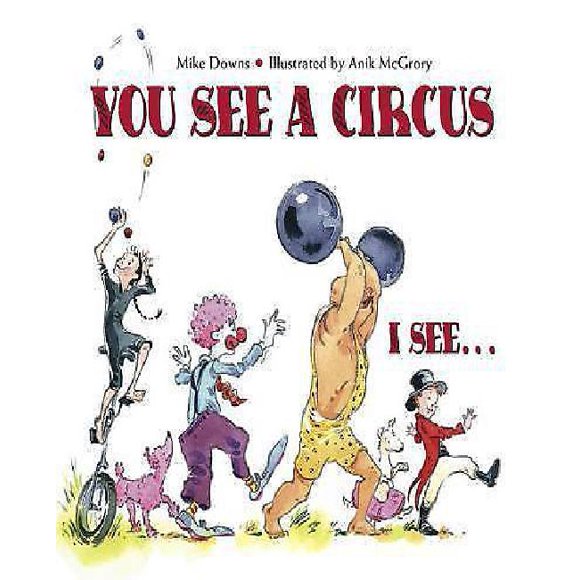 You See a Circus: I Seea