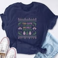 thumbnail image 2 of EcoLoom Too Cute To Wear An Ugly Sweater Short Sleeve Unisex T Shirt, 2 of 6