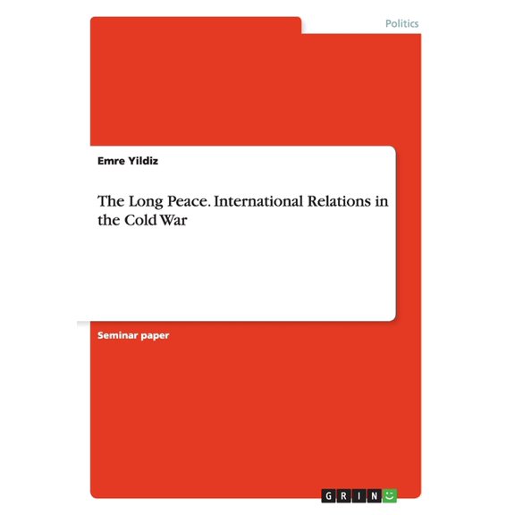 The Long Peace. International Relations in the Cold War (Paperback)