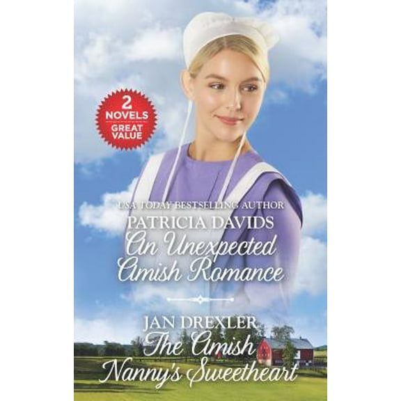 Pre-Owned An Unexpected Amish Romance and the Amish Nanny's Sweetheart: A 2-In-1 Collection (Unknown) 1335470085 9781335470089