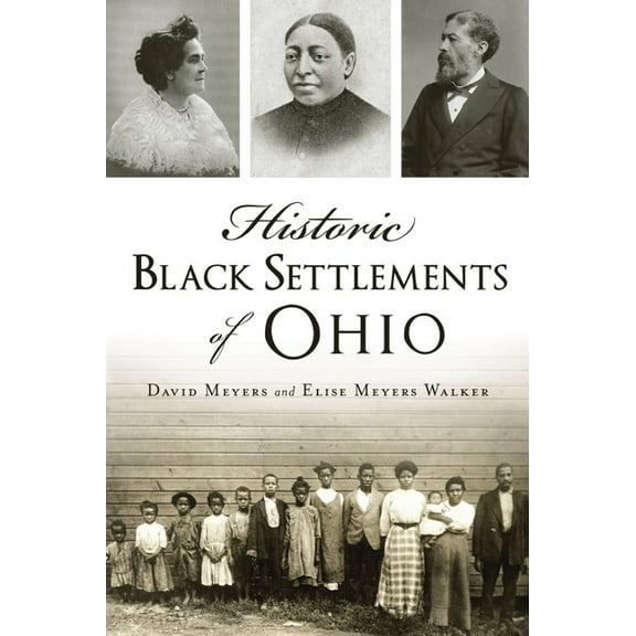 Historic Black Settlements of Ohio, (Paperback)