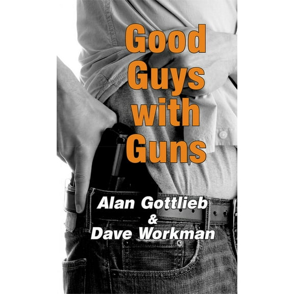 Good Guys with Guns (Paperback)