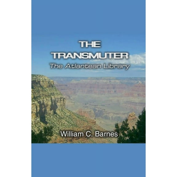 The Transmuter: The Atlantean Library, (Paperback)