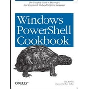 Windows Powershell Cookbook