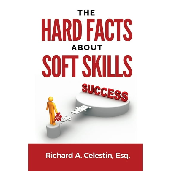 The Hard Facts about Soft Skills (Paperback)