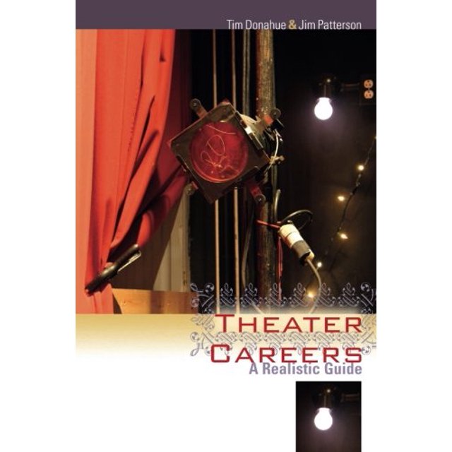 Carrière de Théâtre: un Guide Réaliste (Non Series)