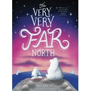 The Very, Very Far North: The Very, Very Far North (Paperback)