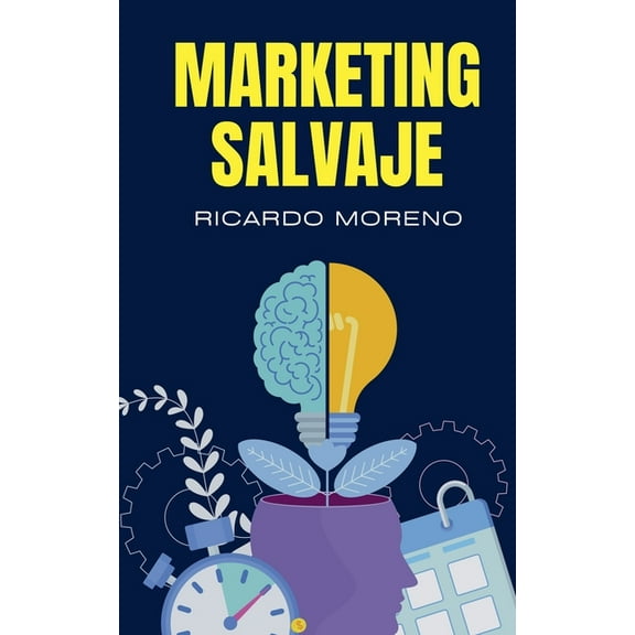 How to Achieve Success Marketing Salvaje, Book 1, (Paperback)