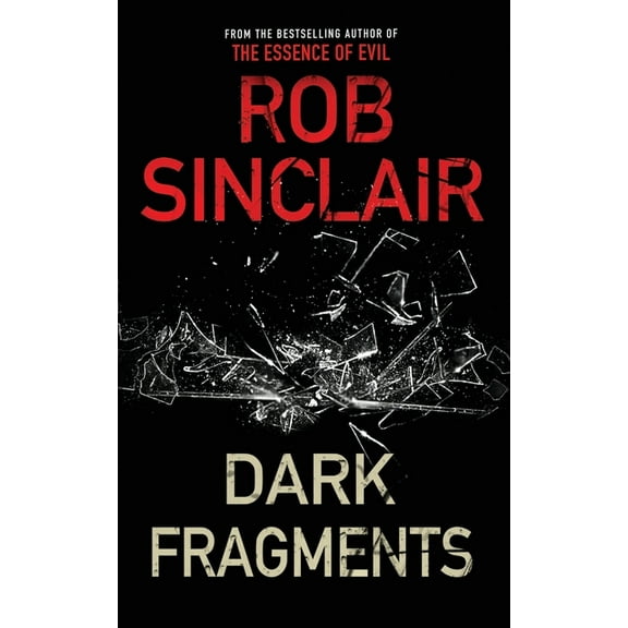 Dark Fragments: A twisting psychological thriller (Paperback)
