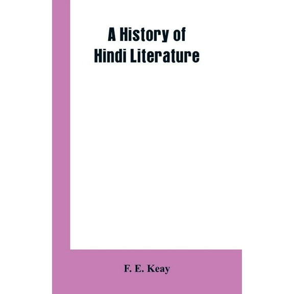 A History of Hindi Literature, (Paperback)