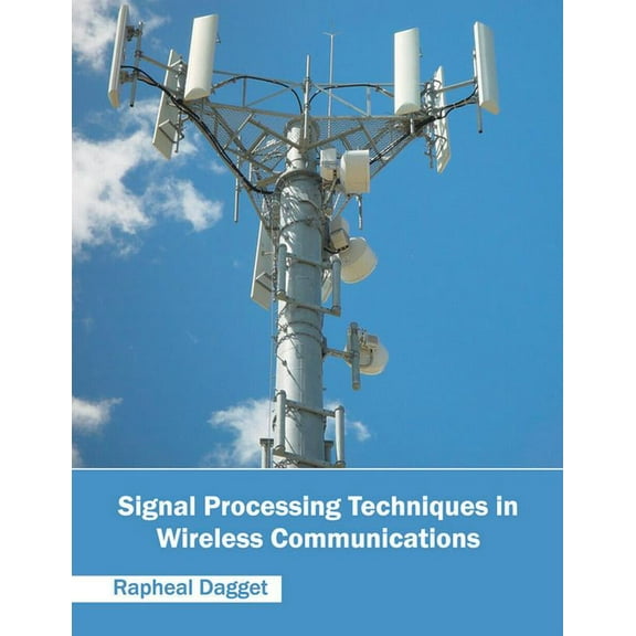 Signal Processing Techniques in Wireless Communications, (Hardcover)