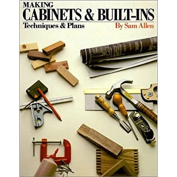 Pre-Owned Making Cabinets and Built-Ins: Techniques and Plans (Paperback) 0806963301 9780806963303