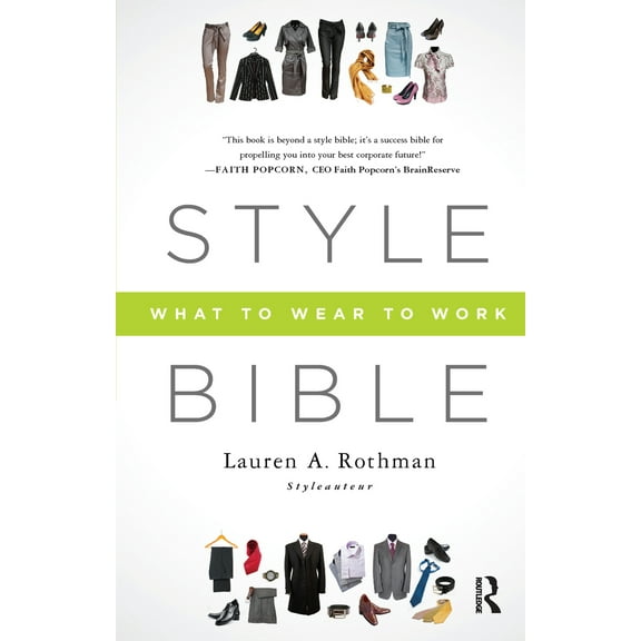 Pre-Owned Style Bible: What to Wear to Work (Paperback) 1937134709 9781937134709