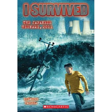 I Survived the Japanese Tsunami, 2011 (I Survived #8) (Best Way To Survive A Tsunami)