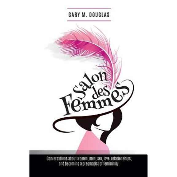 Pre-Owned Salon Des Femmes (Paperback) by Gary M Douglas