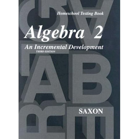 Saxon Algebra 2 : Homeschool Testing Book Third