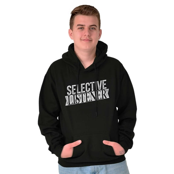 Sarcastic Attitude Selective Listener Unisex Plus Fleece Graphic Hoodie Brisco Brands 2X