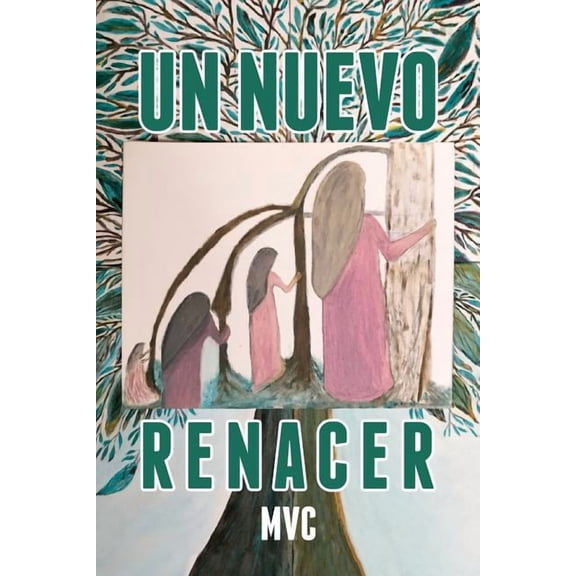 Un nuevo renacer, (Paperback)