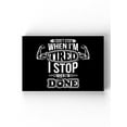 thumbnail image 1 of Stop When You're Done Wrapped Canvas  -Image by Shutterstock,, 1 of 3