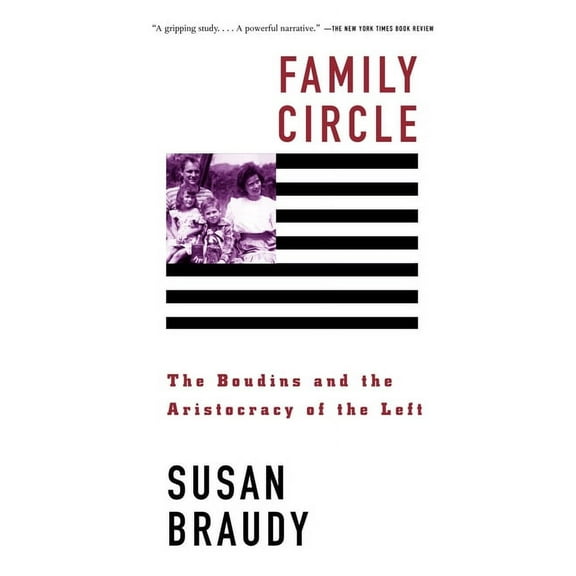 Family Circle: Family Circle: The Boudins and the Aristocracy of the Left, (Paperback)