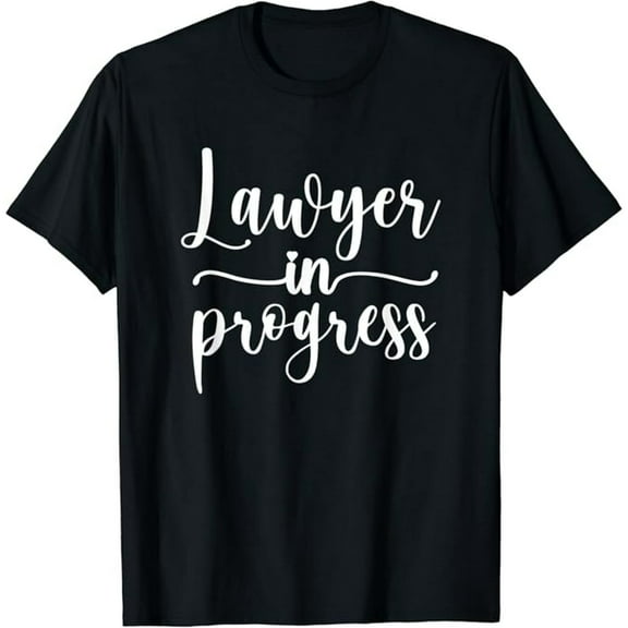 Lawyer In Progress Funny Law School Student Shirt For Women T-Shirt