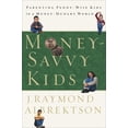 thumbnail image 2 of Pre-Owned Money-Savvy Kids: Parenting Penny-Wise Kids in a Money-Hungry World (Paperback) 1578564263 9781578564262, 2 of 2