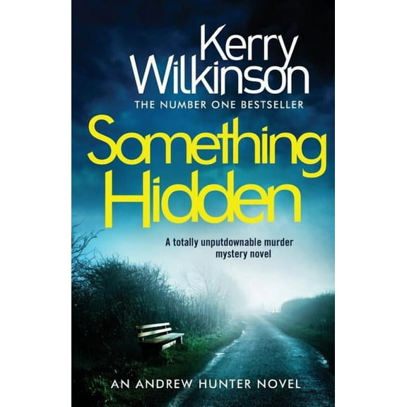Something Hidden: A Totally Unputdownable Murder Mystery Novel, (Paperback)