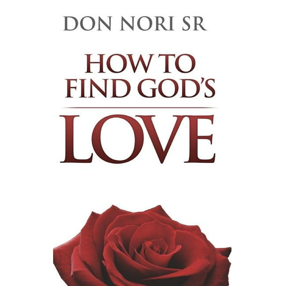 How To Find God's Love (Hardcover)