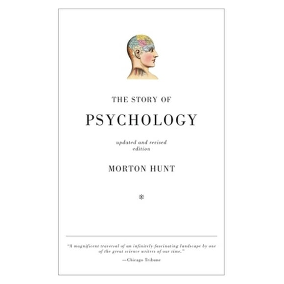 Pre-Owned The Story of Psychology (Paperback 9780307278074) by Morton Hunt