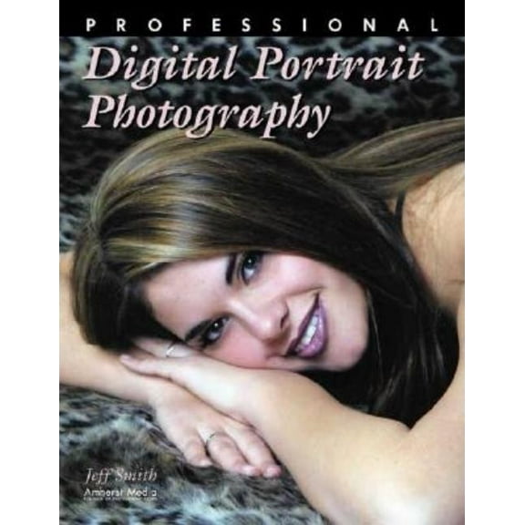 Professional Digital Portrait Photography, (Paperback)