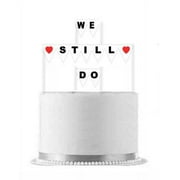 We Still Do Heart Cake Decoration Banner