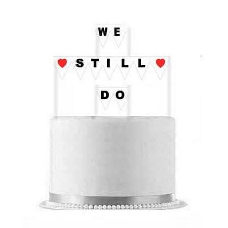We Still Do Heart Cake Decoration Banner