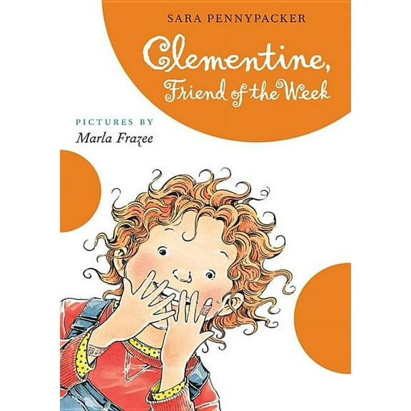 Clementine Clementine Friend of the Week, Book 4, (Hardcover)