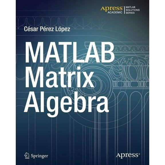 MATLAB Matrix Algebra, (Paperback)