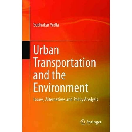 Urban Transportation and the Environment: Issues, Alternatives and Policy Analysis