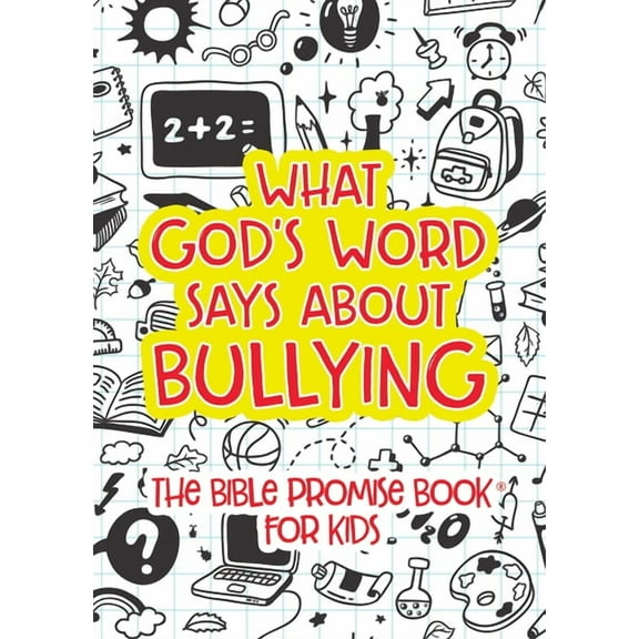What God's Word Says about Bullying : The Bible Promise Book for Kids (Paperback)