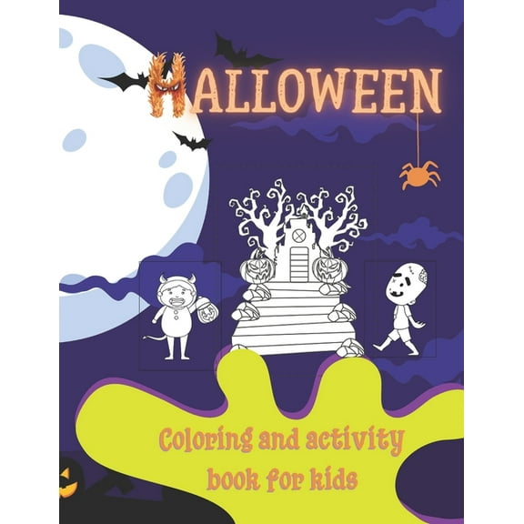 Halloween coloring and activity book for kids: Super cool & terrific Halloween themed coloring and activity book for kids 4-12 years (Paperback)