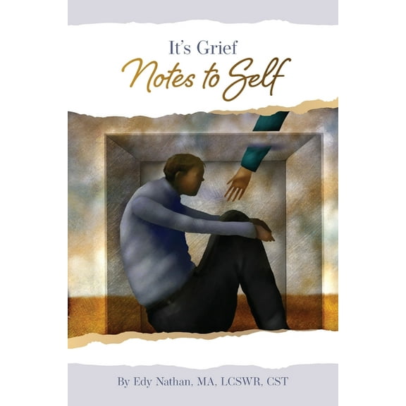 It's Grief: Notes To Self, (Paperback)