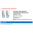 thumbnail image 2 of Instrument Panel Light Bulb - Compatible with 2000 Chevy Suburban 1500, 2 of 2
