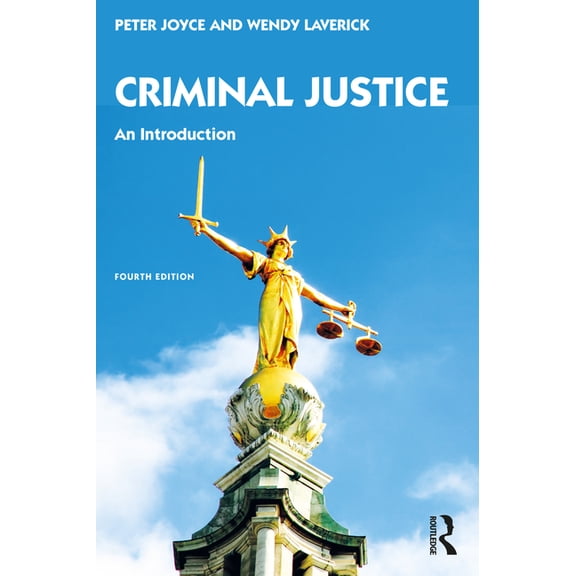 Criminal Justice: An Introduction, (Paperback)