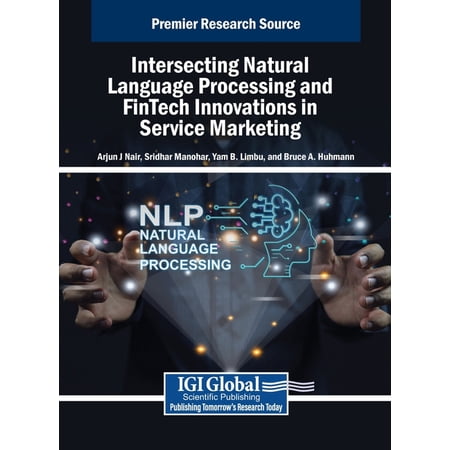 Intersecting Natural Language Processing and FinTech Innovations in Service Marketing (Hardcover)