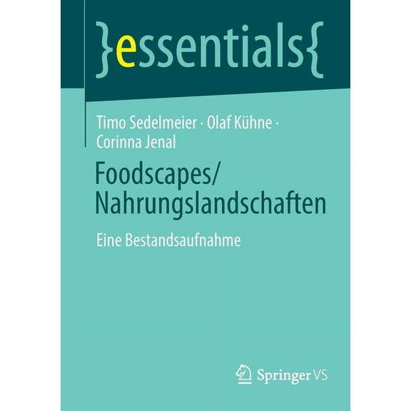 Essentials Foodscapes/Nahrungslandschaften: Eine Bestandsaufnahme, (Paperback)