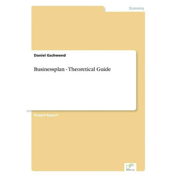 Businessplan - Theoretical Guide, (Paperback)