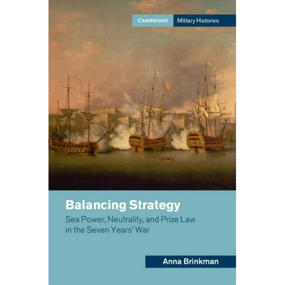 Cambridge Military Histories Balancing Strategy, (Hardcover)
