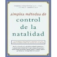 thumbnail image 1 of Simples Metodos de Control de la Natalidad: Contrôle des Naissances Naturel Simple, Édition en Langue Espagnole, 1 of 1