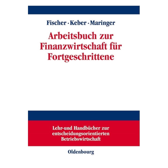 Arbeitsbuch Zur Finanzwirtschaft Für Fortgeschrittene, (Paperback)