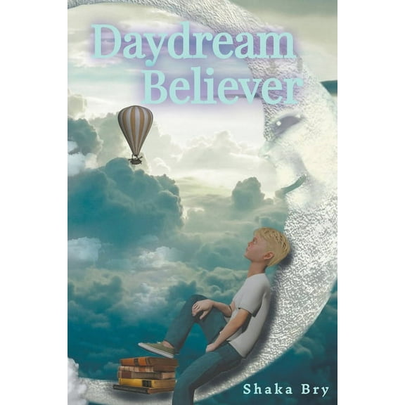 Daydream Believer, (Paperback)