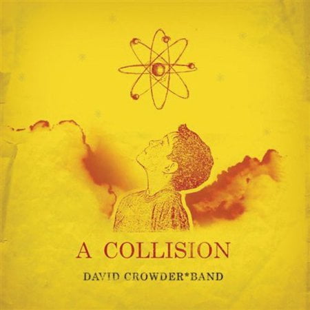 Pre-Owned A Collision Or (3   4 = 7) (CD 0094631122903) by David Crowder Band